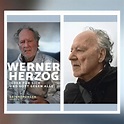 Werner Herzog - Jeder für sich und Gott gegen alle. Erinnerungen - SWR2