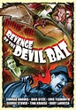New Sequel to Classic Monster Movie REVENGE OF THE DEVIL BAT is Out Now!