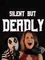 Silent But Deadly - Movie Reviews