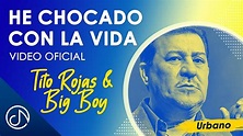 He CHOCADO Con La Vida 🥴 - Tito Rojas feat. Big Boy [Video Oficial ...