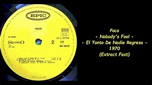 Poco - Nobody's Fool / El Tonto De Nadie Regresa - 1970 (Extract Fast ...