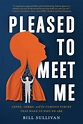 'Pleased To Meet Me: Genes, Germs, and the Curious Forces That Make Us ...