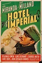Hotel Imperial, 1939 Film Posters Vintage, Vintage Film, Vintage Movies ...