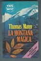 La Montaña Magica de Thomas Mann,considerada su mejor obra. compralo en ...