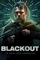 Blackout Movie Information & Trailers | KinoCheck