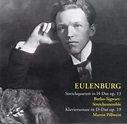 Botho Sigwart Graf zu Eulenburg, Streichquartett H-Dur op. 13, Klaviersonate D-Dur op. 19 ...