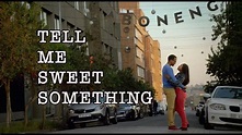 Tell Me Sweet Something Trailer- Releases to Cinema 4th September 2015 ...