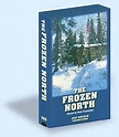 The Frozen North, DVD and VHS available, Dick Proenneke's original footage