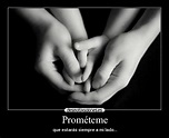 Prométeme | Desmotivaciones