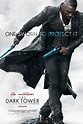 The Dark Tower (2017) Poster #1 - Trailer Addict