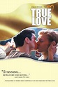 True Love - Película 2004 - SensaCine.com