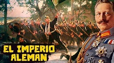 El Imperio Aleman - El Segundo Reich - Curiosidades Historicas - Mira ...