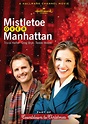 Mistletoe Over Manhattan - Película 2011 - SensaCine.com