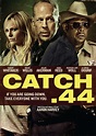 Catch .44 -Trailer, reviews & meer - Pathé