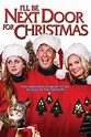 I'll Be Next Door for Christmas (2018) - FilmAffinity