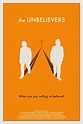 The Unbelievers - What are you willing to believe?
