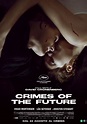 Crimes of the Future: Official Poster and New Synopsis of David ...