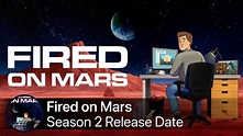 ️ Fired on Mars Season 2 Storyline, And Everything You Need To Know!