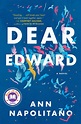 Dear Edward by Ann Napolitano | 32books