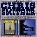Chris Smither - Up On The Lowdown / Drive You Home Again (CD) - Amoeba ...