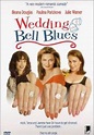 Wedding Bell Blues (1996) - Dana Lustig | Synopsis, Characteristics ...