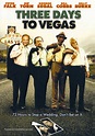 Three Days to Vegas (2007) movie cover