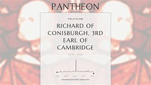 Richard of Conisburgh, 3rd Earl of Cambridge Biography - 14th/15th ...