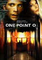 One Point O - Film (2004) - SensCritique