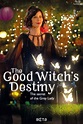 The Good Witch's Destiny (2013) — The Movie Database (TMDb)
