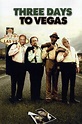 Three Days to Vegas | Rotten Tomatoes