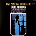 Irma Thomas – Wish Someone Would Care (Vinyl LP) | Louisiana Music Factory