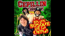 EN UN BOSQUE DE LA CHINA-- CEPILLIN POR SIEMPRE (VIDEO OFICIAL - YouTube