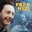 Fred Neil vinyl, 59 LP records & CD found on CDandLP