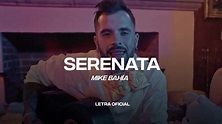 Mike Bahía - Serenata (Lyric Video) | CantoYo - YouTube