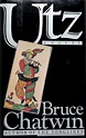 Utz: A Novel by Chatwin, Bruce: Fine Hardcover (1989) 1st Edition ...