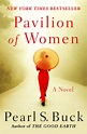 Pavilion of Women: A Novel of Life in the Women's Quarters - eBook ...