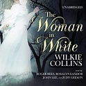 The Woman in White Audiobook, written by Wilkie Collins | Audio Editions