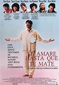 Te amaré hasta que te mate - película: Ver online