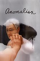 Anomalisa (2015) | The Poster Database (TPDb)