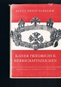 Kaiser Friedrichs II. Herrschaftszeichen by Percy Ernst Schramm: gut ...