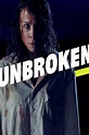 Unbroken (TV Series 2021- ) — The Movie Database (TMDb)