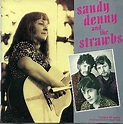 Sandy Denny & The Strawbs - Sandy Denny And The Strawbs (1991, CD ...