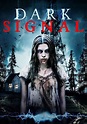 Dark Signal - película: Ver online completas en español