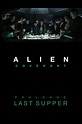 Alien: Covenant - Prologue: Last Supper (2017) - Posters — The Movie ...