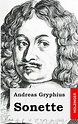 Sonette - Gryphius, Andreas: 9781482523430 - ZVAB