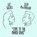 ‎Come To The Mardi Gras - Single - Album by Liz Gillies & Seth ...