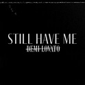 Demi Lovato - Still Have Me - Reviews - Album of The Year
