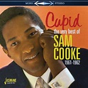 Cupid - The Very Best of Sam Cooke 1961-1962: Amazon.co.uk: Music