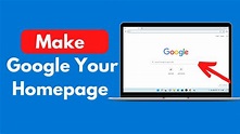 How to Make Google Your Homepage on Windows 11 (Updated) - YouTube