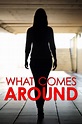 What Comes Around Pictures - Rotten Tomatoes